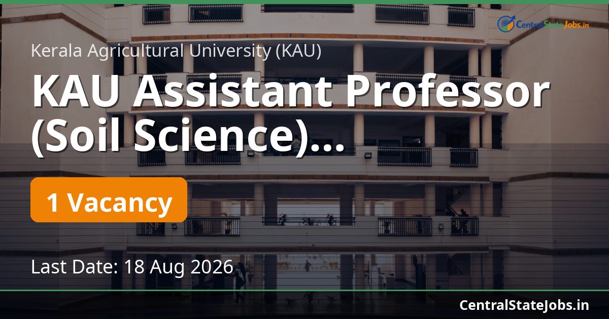 KAU Assistant Professor (Soil Science) Recruitment 2026