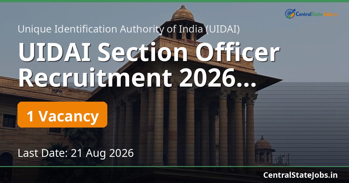 UIDAI Section Officer Recruitment 2026 (Deputation)
