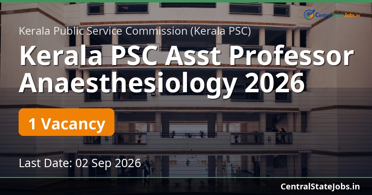 Kerala PSC Asst Professor Anaesthesiology 2026