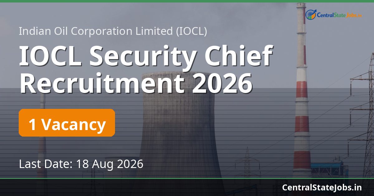 IOCL Security Chief Recruitment 2026
