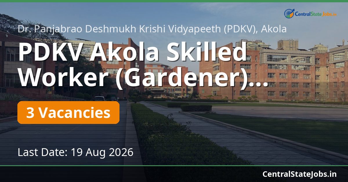 PDKV Akola Skilled Worker (Gardener) Recruitment 2026