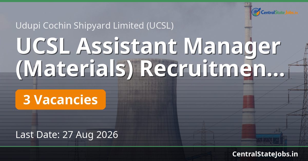UCSL Assistant Manager (Materials) Recruitment 2026