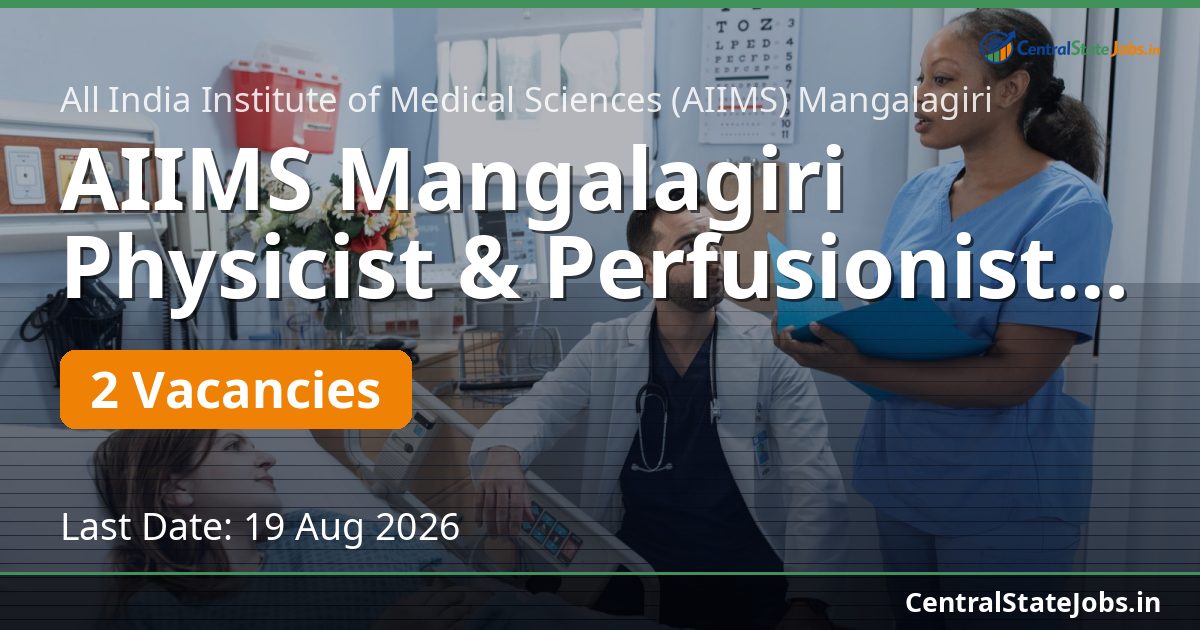 AIIMS Mangalagiri Physicist & Perfusionist Recruitment 2026