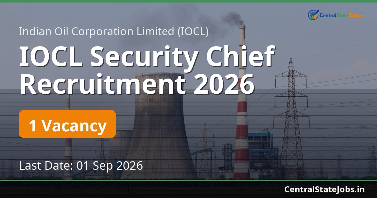 IOCL Security Chief Recruitment 2026