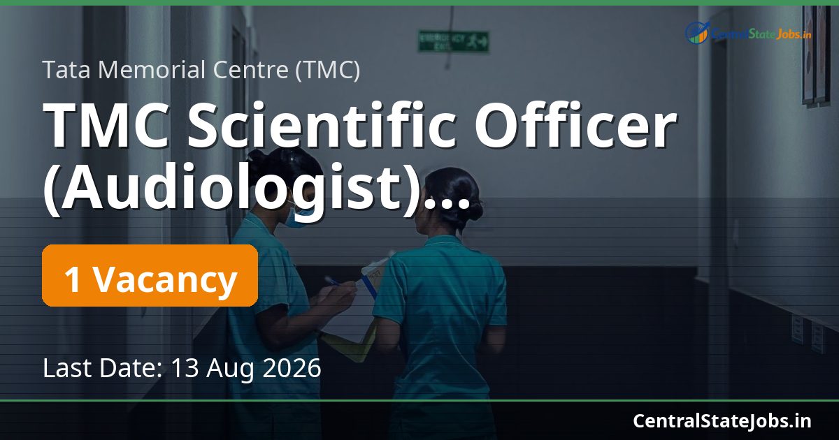 TMC Scientific Officer (Audiologist) Recruitment 2026
