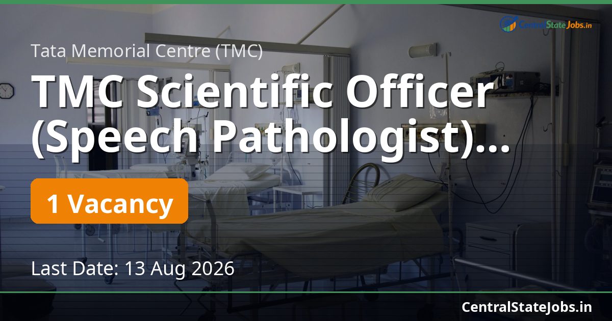 TMC Scientific Officer (Speech Pathologist) Recruitment 2026