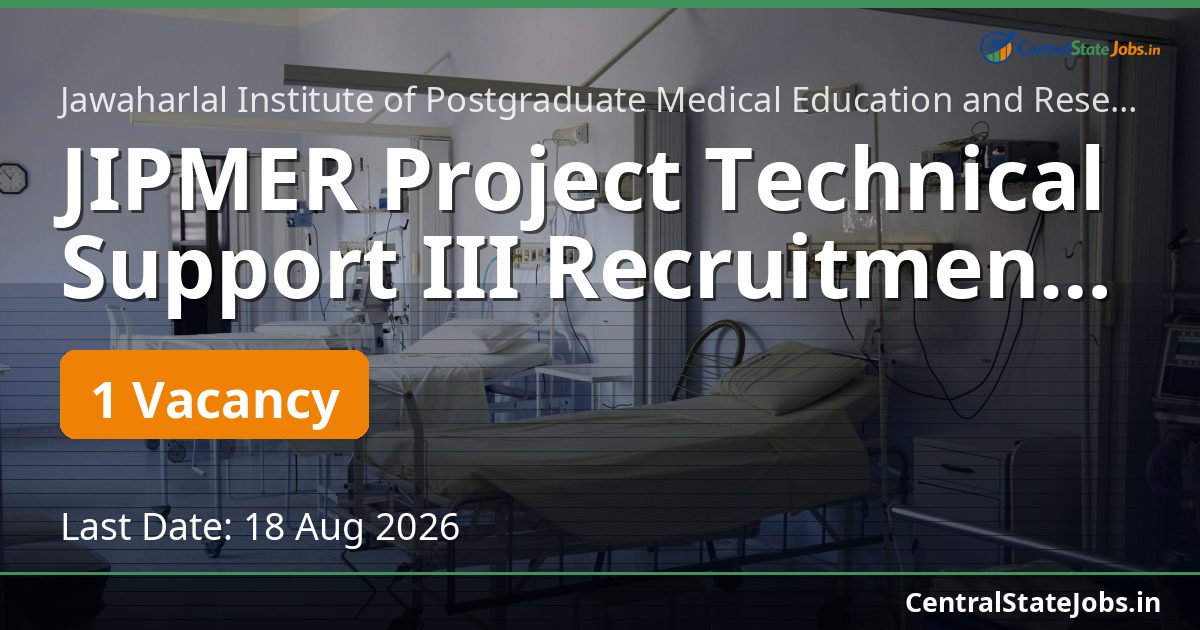 JIPMER Project Technical Support III Recruitment 2026