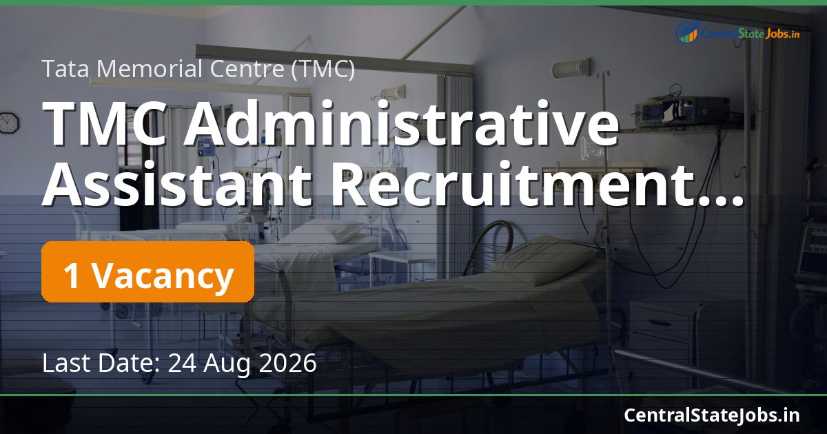 TMC Administrative Assistant Recruitment 2026