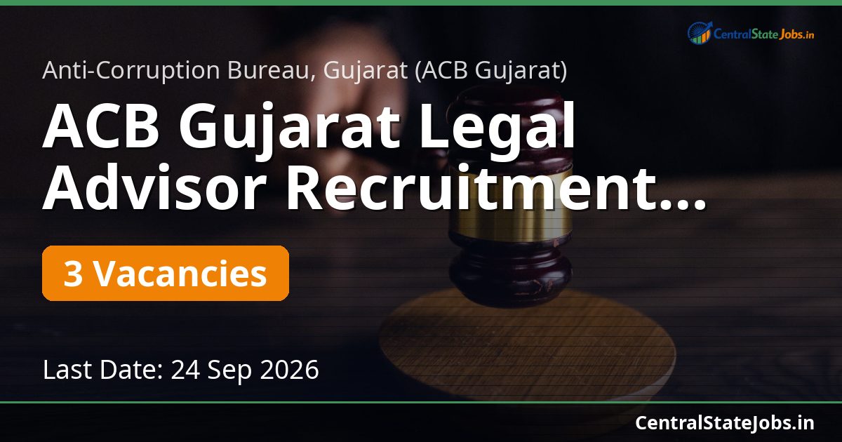 ACB Gujarat Legal Advisor Recruitment 2026