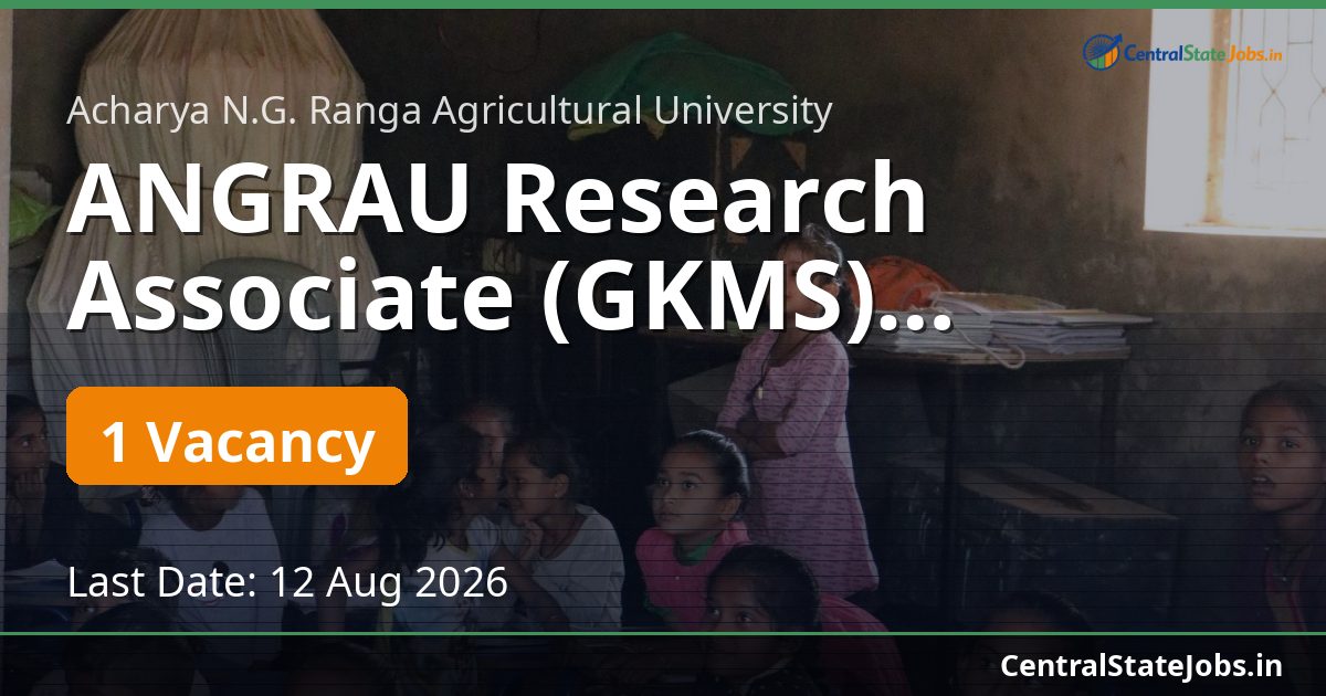 ANGRAU Research Associate (GKMS) Recruitment 2026
