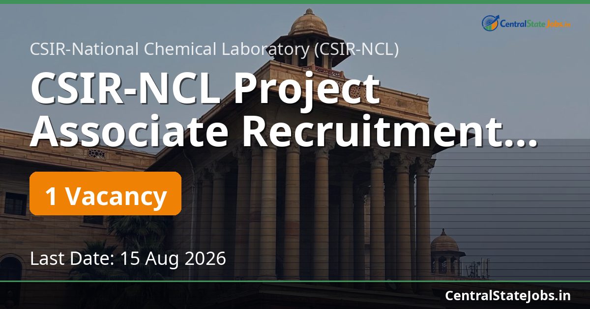 CSIR-NCL Project Associate Recruitment 2026 - Advt 834