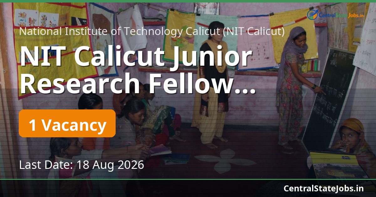 NIT Calicut Junior Research Fellow Recruitment 2026