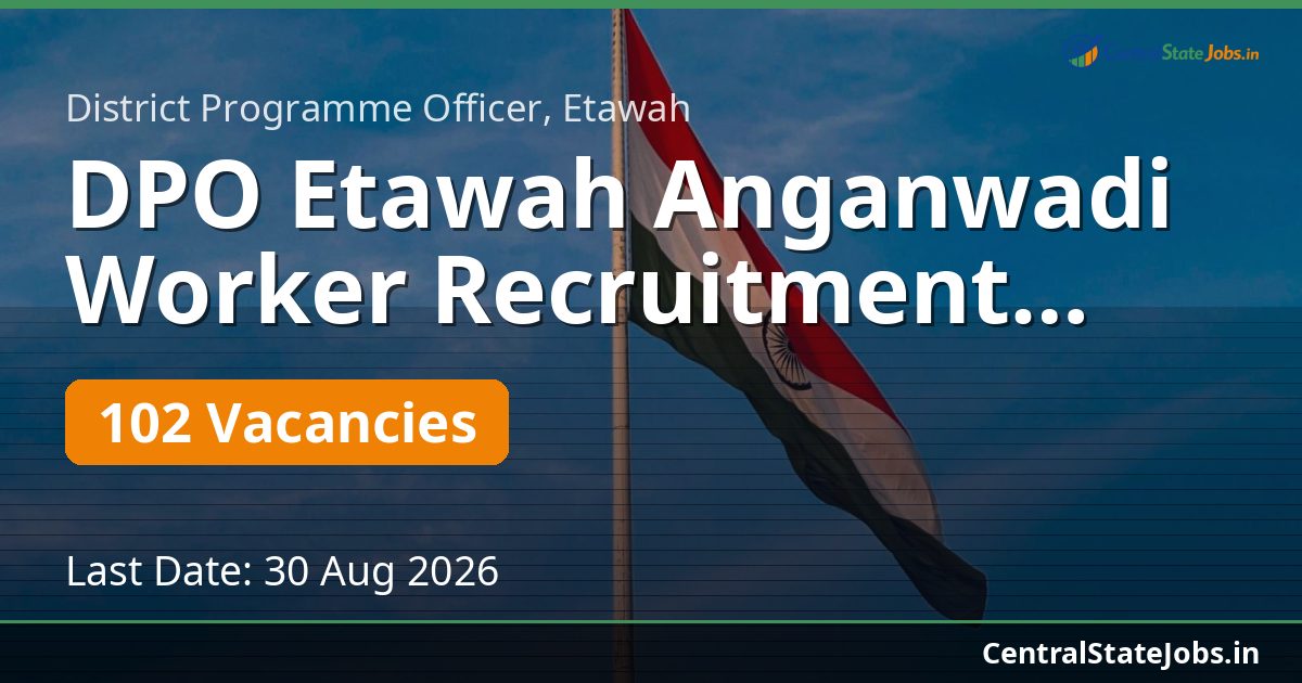 DPO Etawah Anganwadi Worker Recruitment 2026 — 102 Vacancies