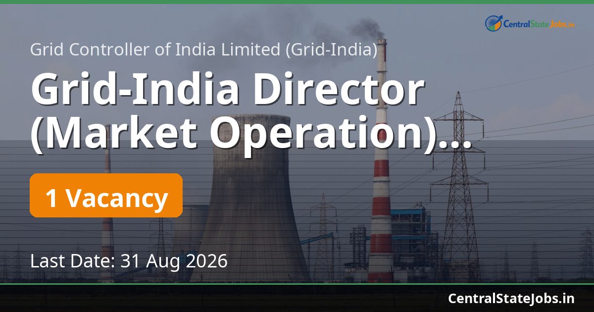 Grid-India Director (Market Operation) Recruitment 2026