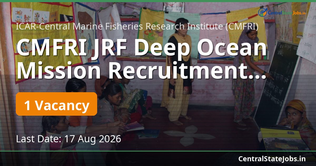 CMFRI JRF Deep Ocean Mission Recruitment 2026
