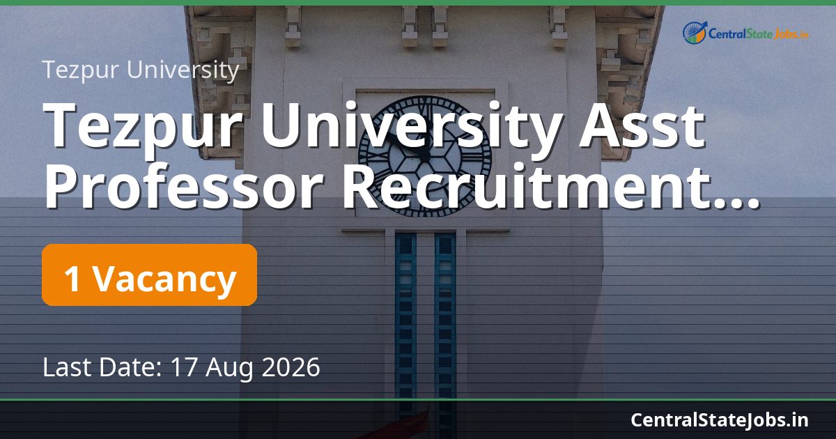 Tezpur University Asst Professor Recruitment 2026