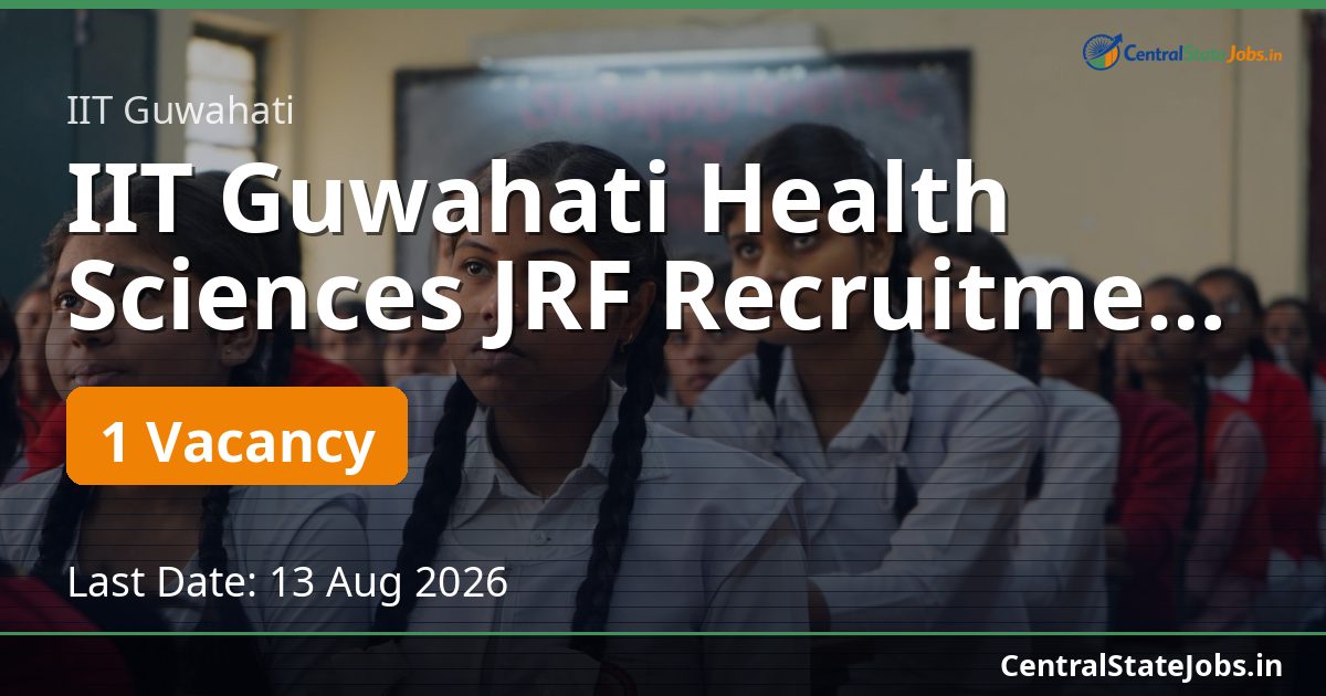 IIT Guwahati Health Sciences JRF Recruitment 2026