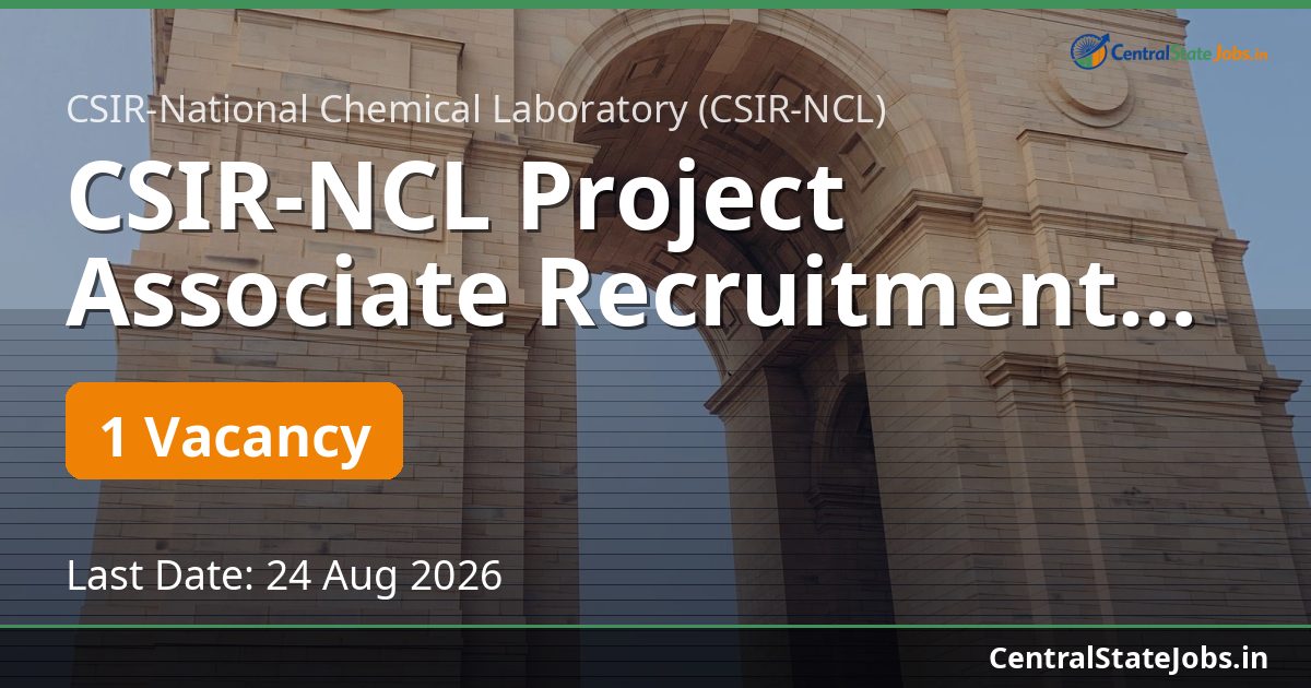 CSIR-NCL Project Associate Recruitment 2026 (Advt 840)