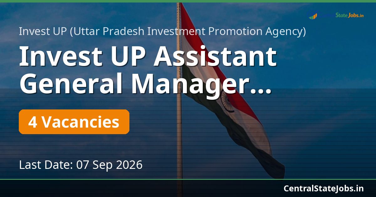 Invest UP Assistant General Manager Recruitment 2026
