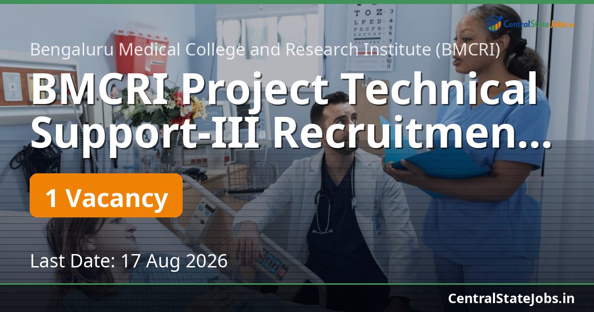BMCRI Project Technical Support-III Recruitment 2026