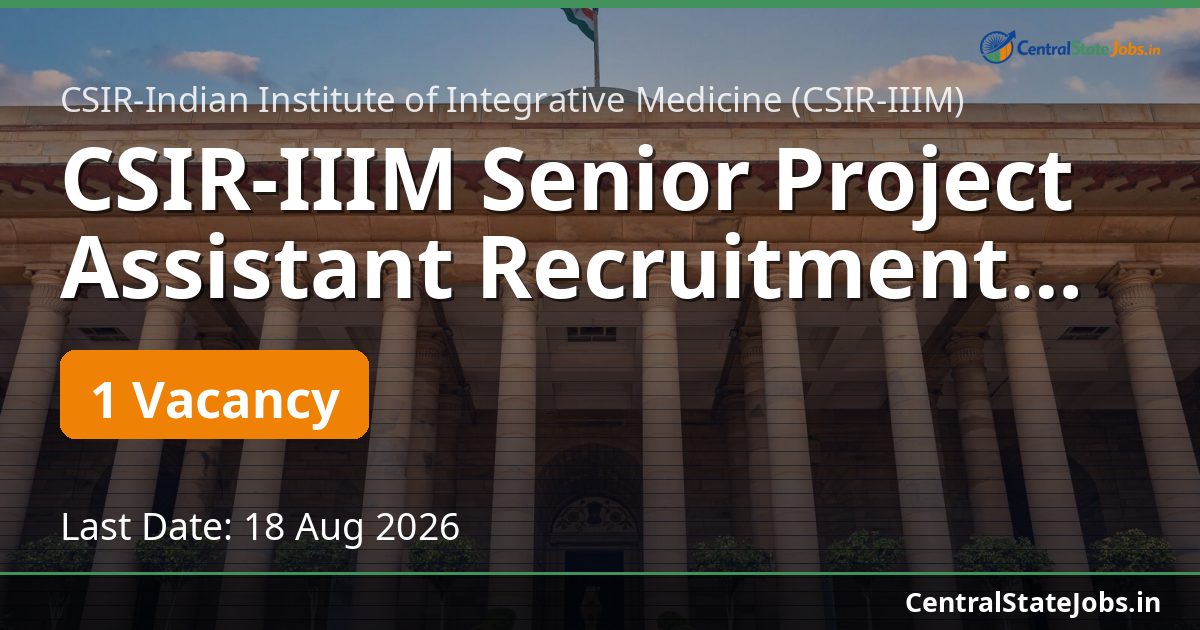 CSIR-IIIM Senior Project Assistant Recruitment 2026