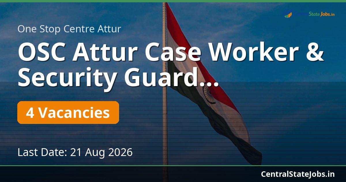 OSC Attur Case Worker & Security Guard Recruitment 2026