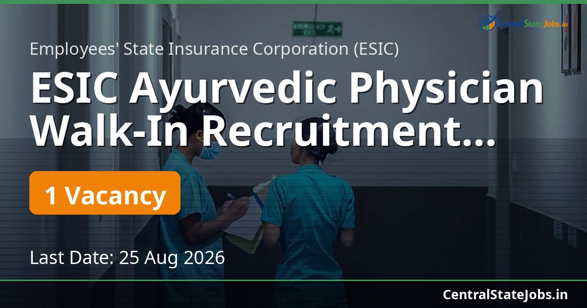 ESIC Ayurvedic Physician Walk-In Recruitment 2026