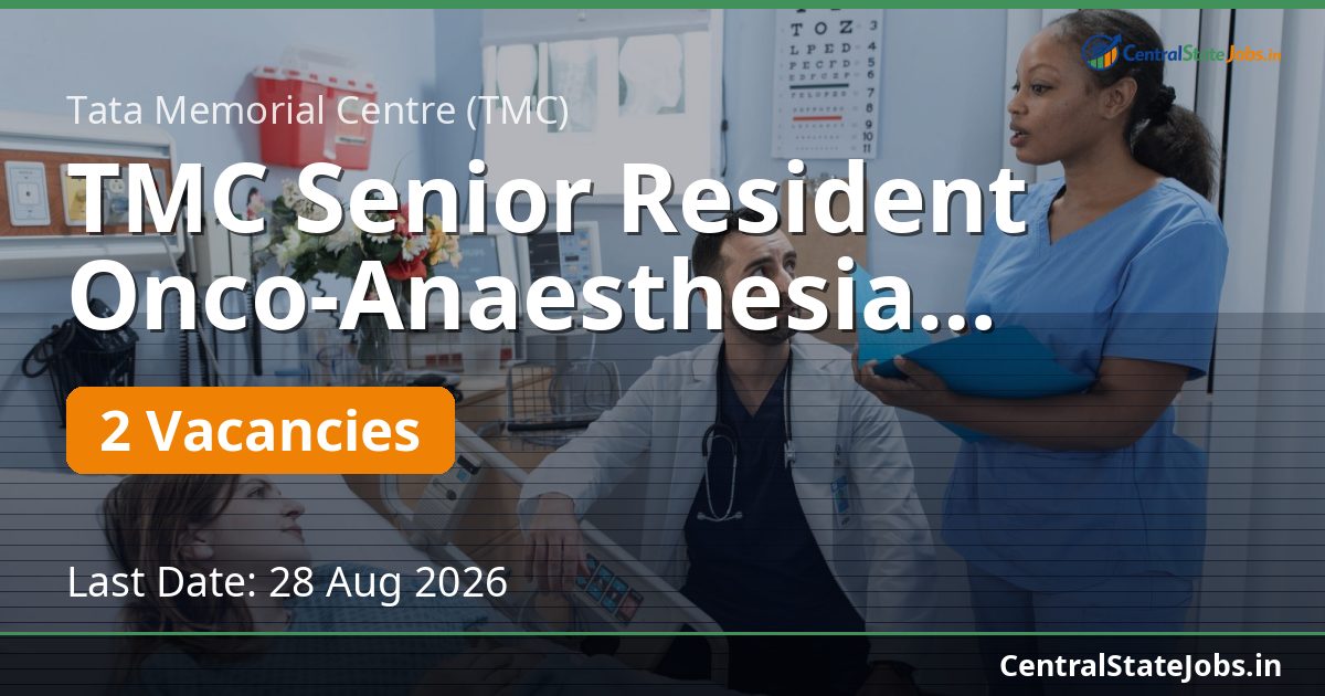TMC Senior Resident Onco-Anaesthesia Recruitment 2026