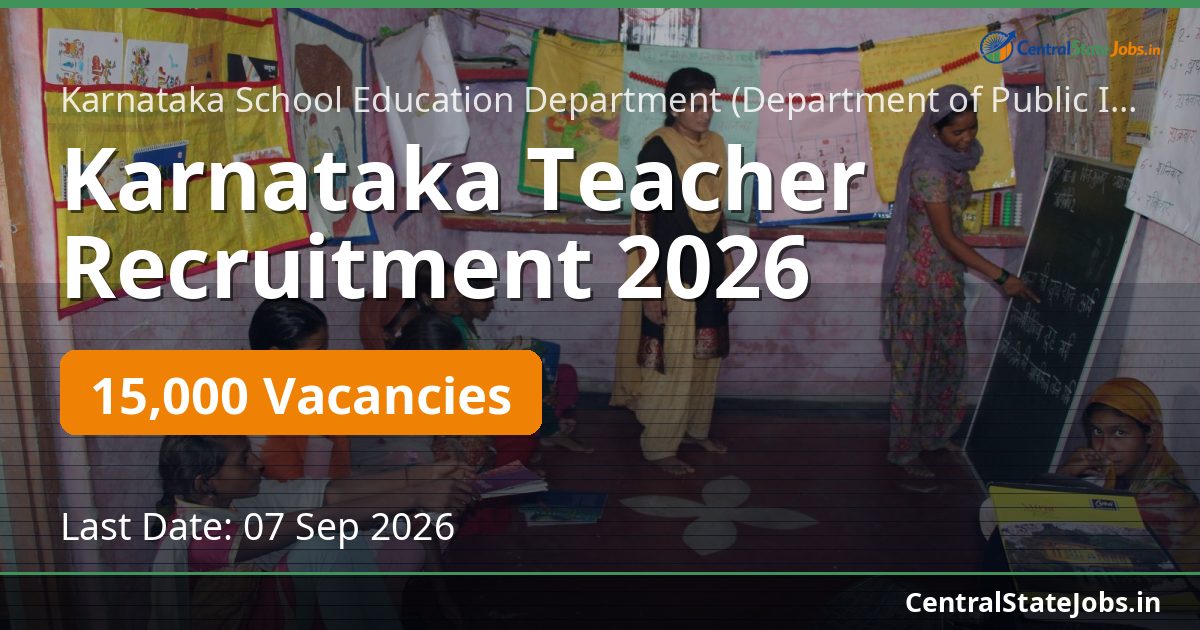 Karnataka Teacher Recruitment 2026 — 15000 Vacancies