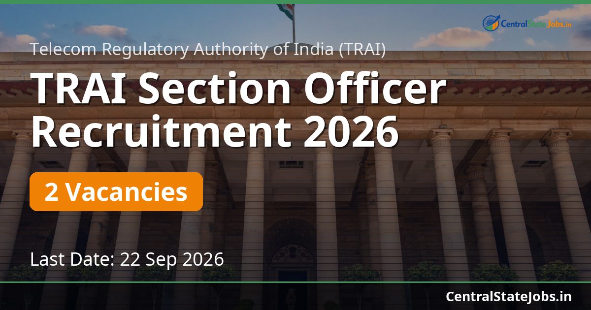 TRAI Section Officer Recruitment 2026