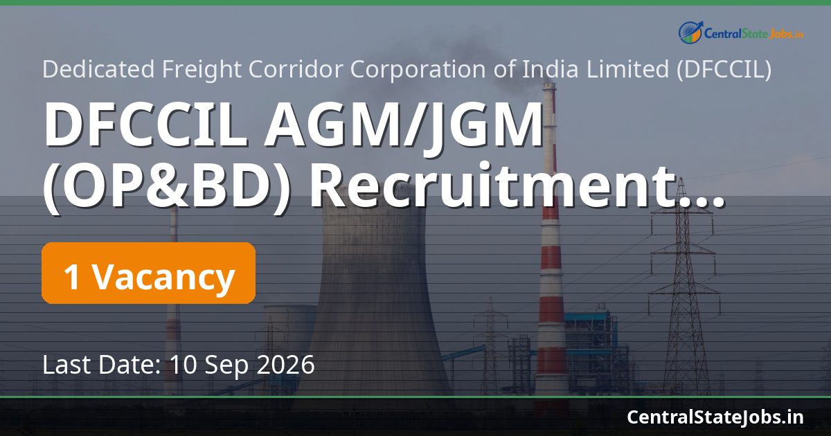 DFCCIL AGM/JGM (OP&BD) Recruitment 2026