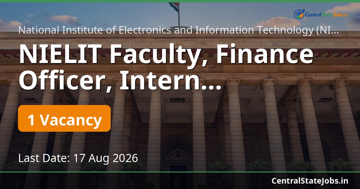 NIELIT Faculty, Finance Officer, Intern Recruitment 2026