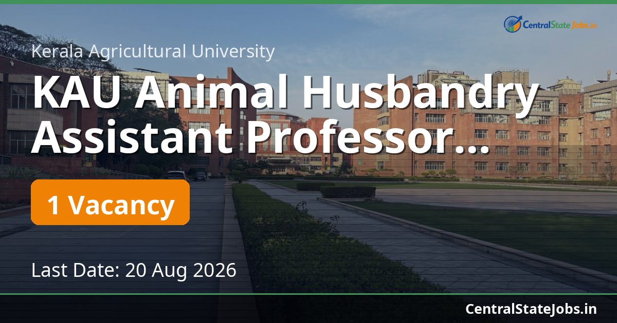 KAU Animal Husbandry Assistant Professor Recruitment 2026