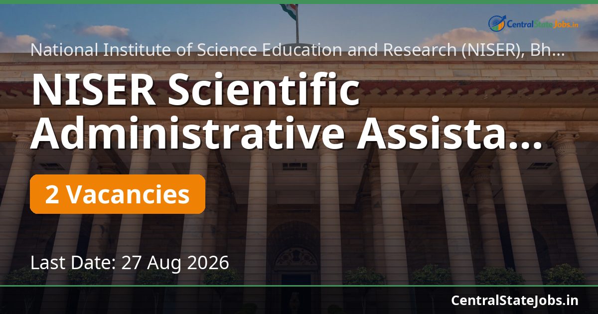 NISER Scientific Administrative Assistant Recruitment 2026