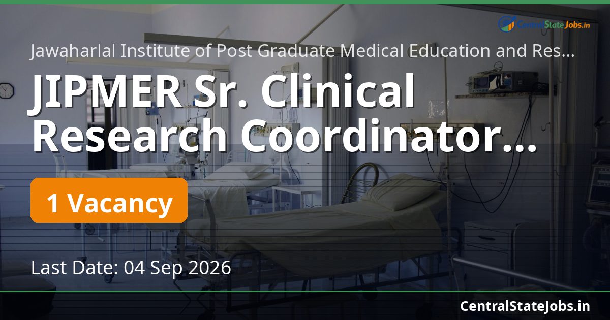JIPMER Sr. Clinical Research Coordinator 2026