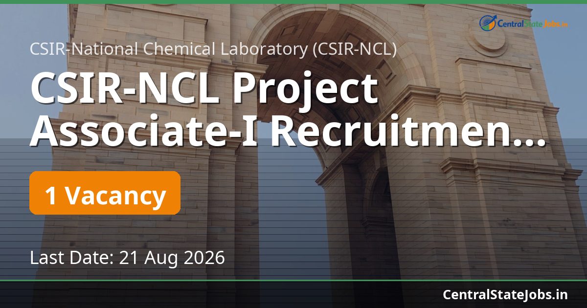 CSIR-NCL Project Associate-I Recruitment 2026 (Advt 2026/CSIR-NCL/ORG/GAP343626/849)