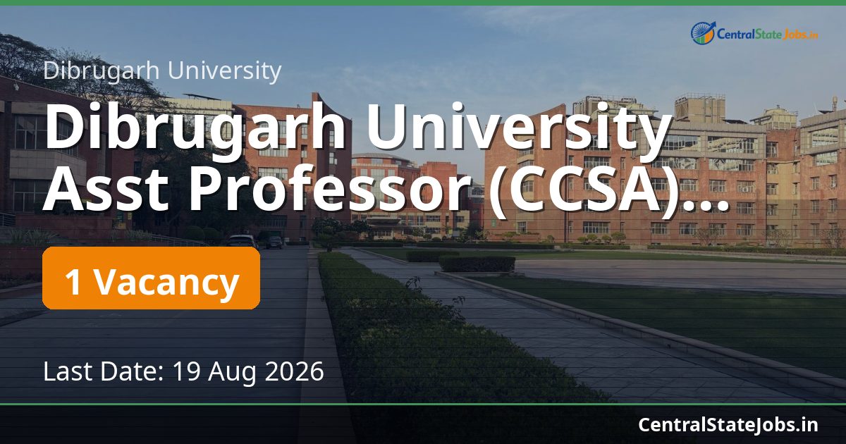 Dibrugarh University Asst Professor (CCSA) 2026