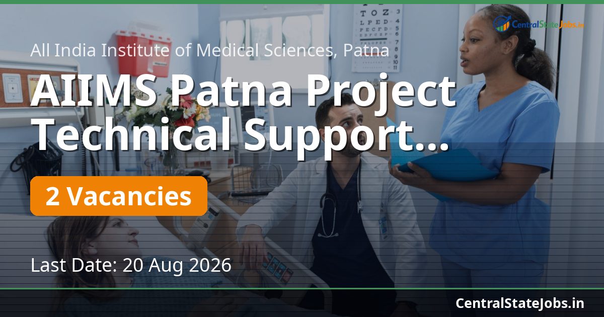 AIIMS Patna Project Technical Support Recruitment 2026