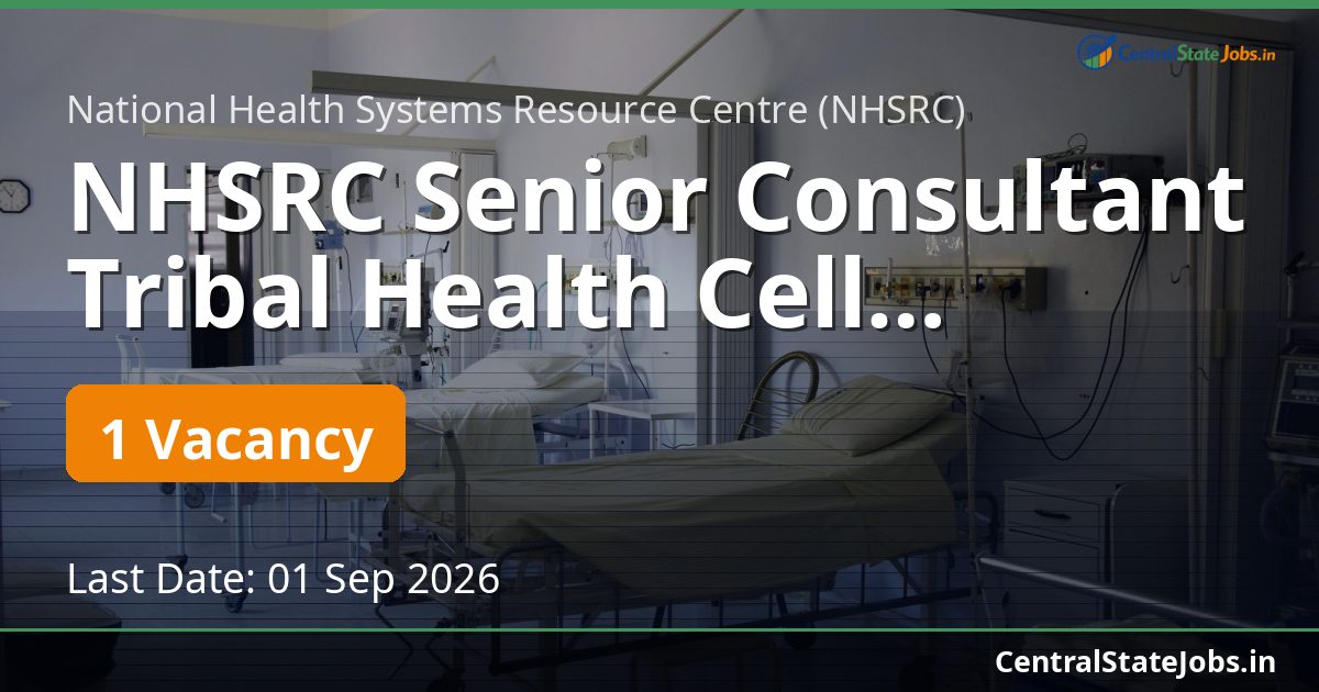NHSRC Senior Consultant Tribal Health Cell Recruitment 2026