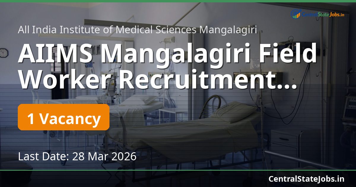 AIIMS Mangalagiri Field Worker Recruitment 2026