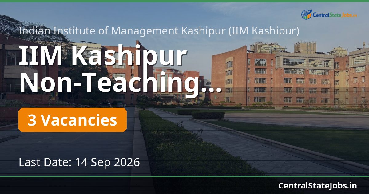 IIM Kashipur Non-Teaching Recruitment 2026