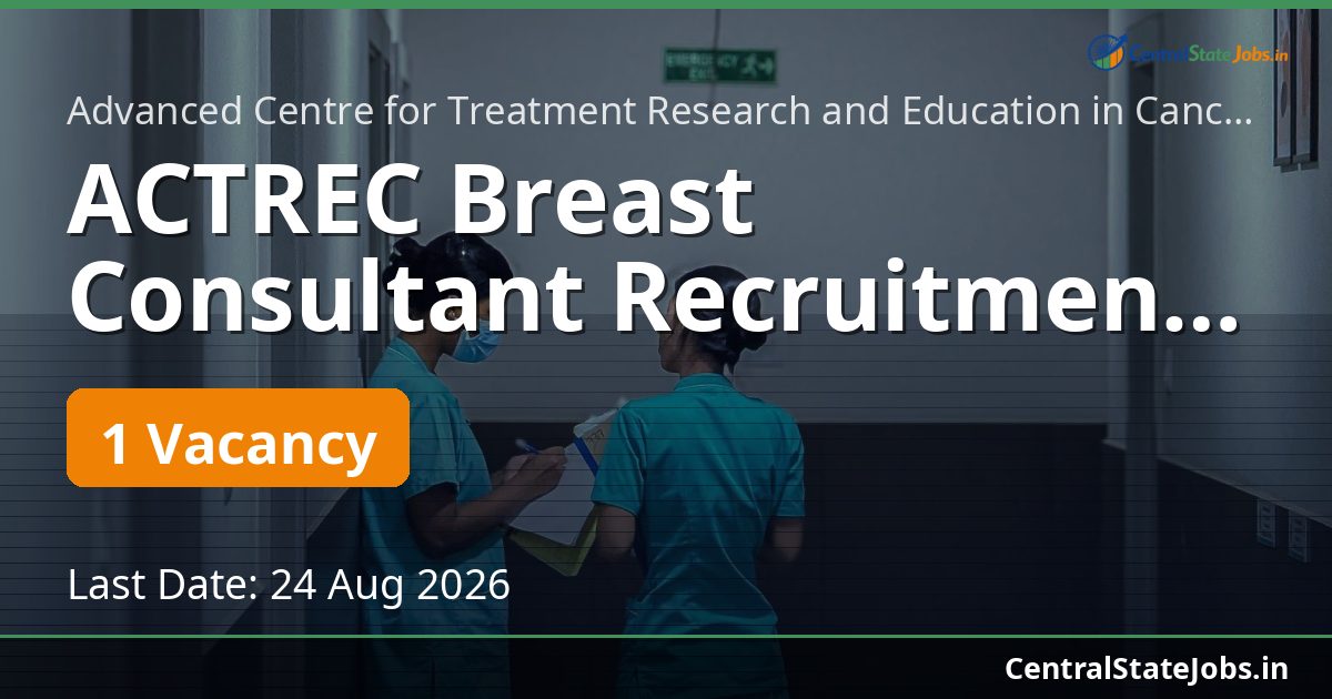 ACTREC Breast Consultant Recruitment 2026