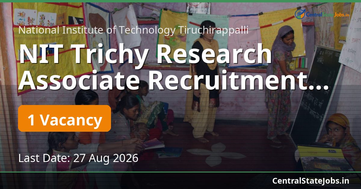 NIT Trichy Research Associate Recruitment 2026