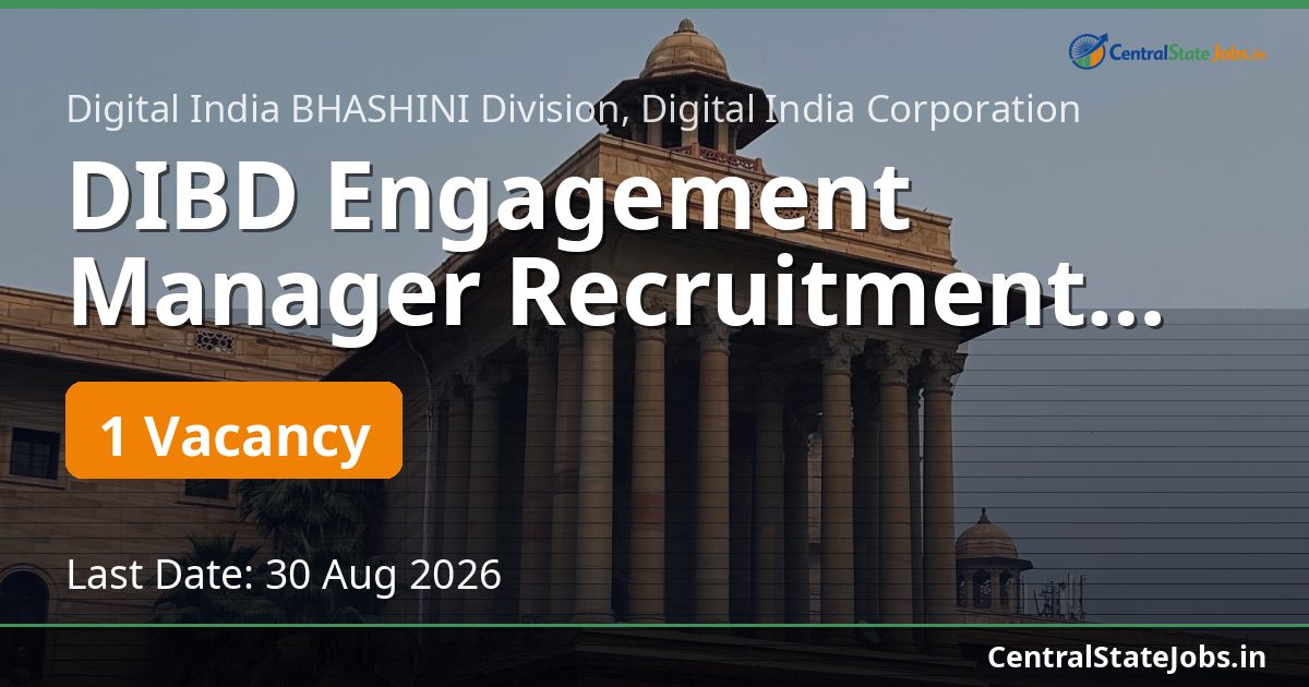 DIBD Engagement Manager Recruitment 2026