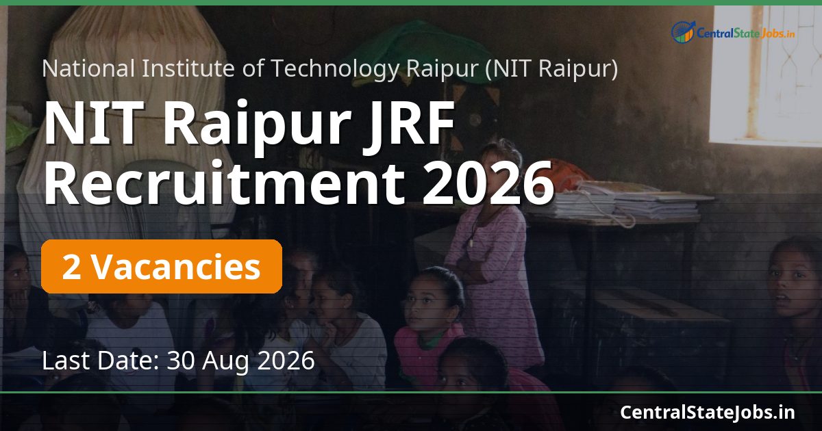 NIT Raipur JRF Recruitment 2026 - 2 Posts