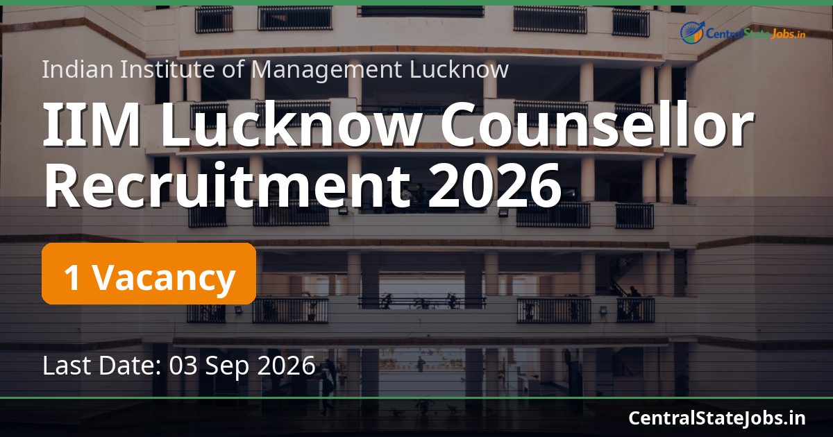 IIM Lucknow Counsellor Recruitment 2026