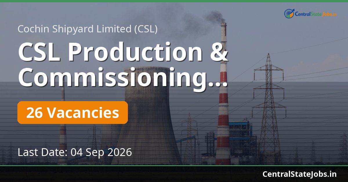 CSL Production & Commissioning Recruitment 2026