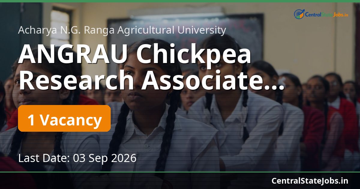 ANGRAU Chickpea Research Associate Recruitment 2026